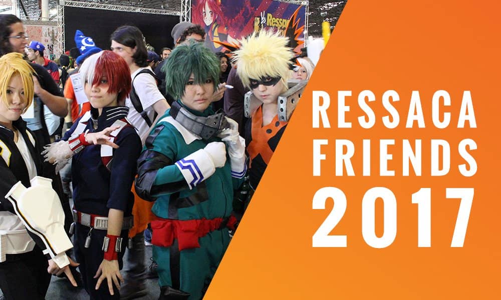 Fomos ao Ressaca Friends 2017. Confira o que rolou por lá!