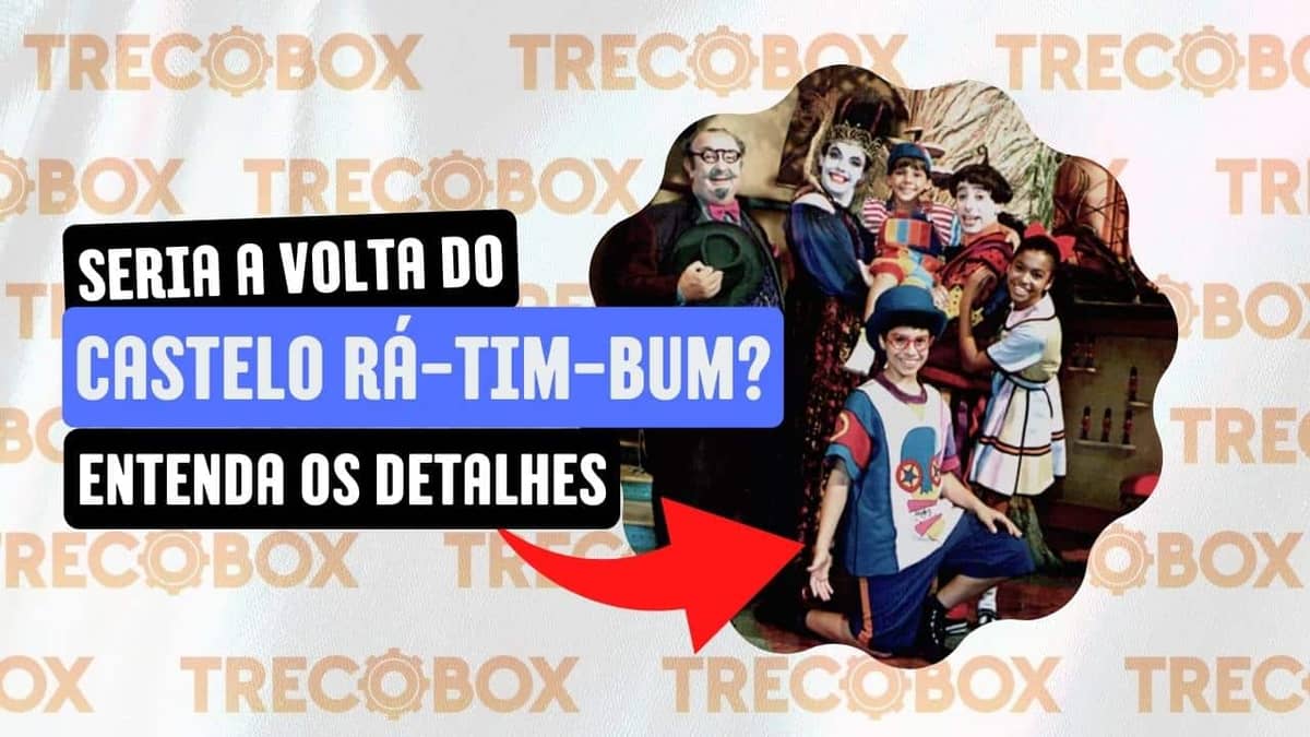 Castelo Rá-Tim-Bum vai voltar? Elenco original já está gravando