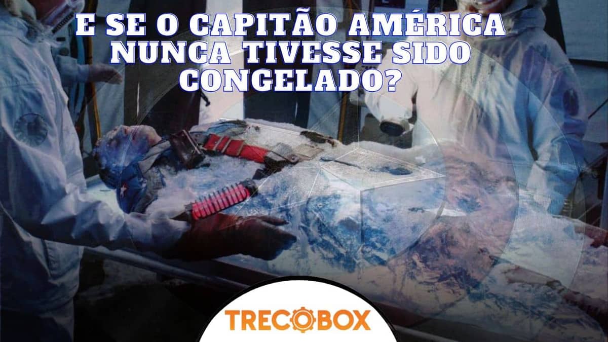 E se o Capitão América nunca tivesse sido congelado?