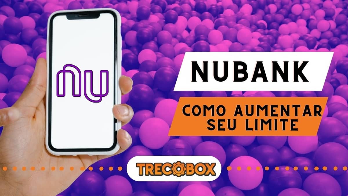 Como Aumentar o Limite do Cartão Nubank: Dicas de Ouro