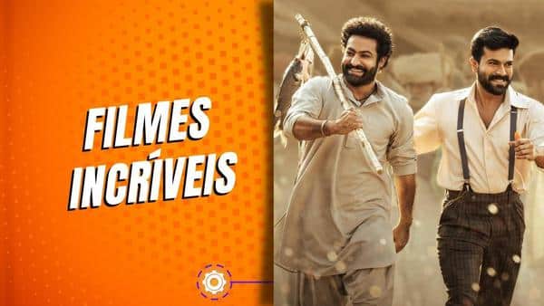 Gostou de RRR? Confira 4 filmes indianos ESCONDIDOS na Netflix