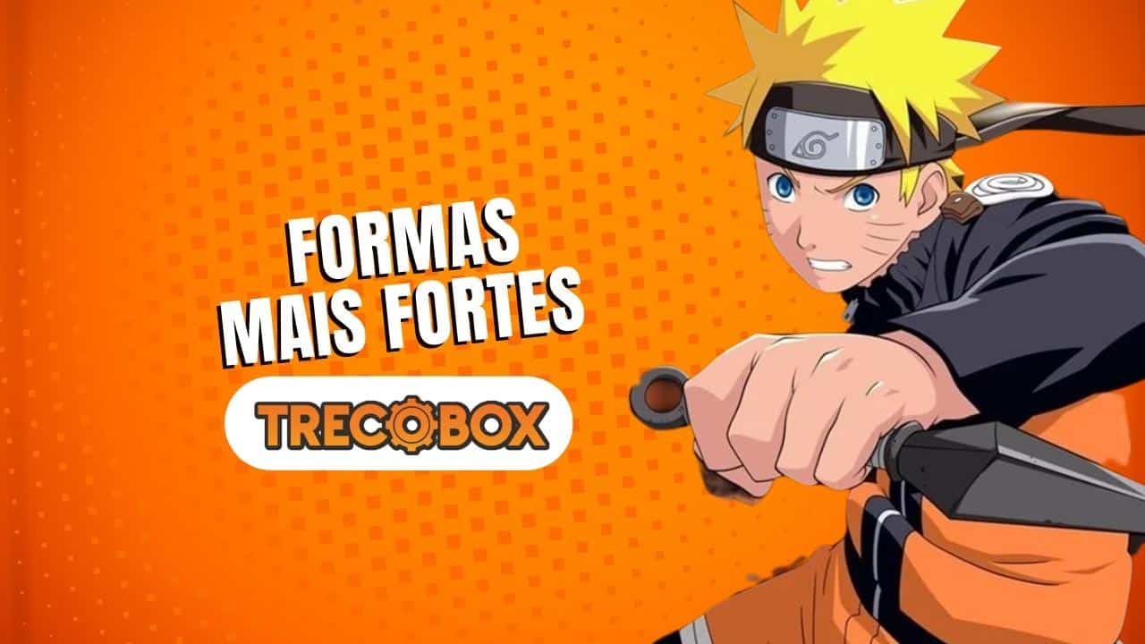 Naruto: As 3 transformações mais fortes do protagonista
