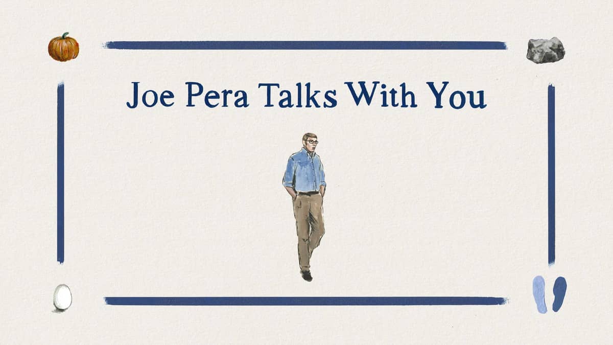 Joe Pera Talks With You